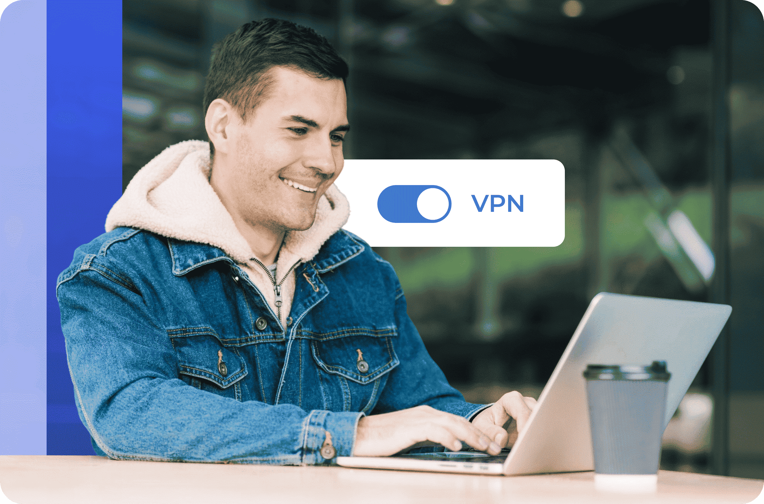 Secures your internet activity