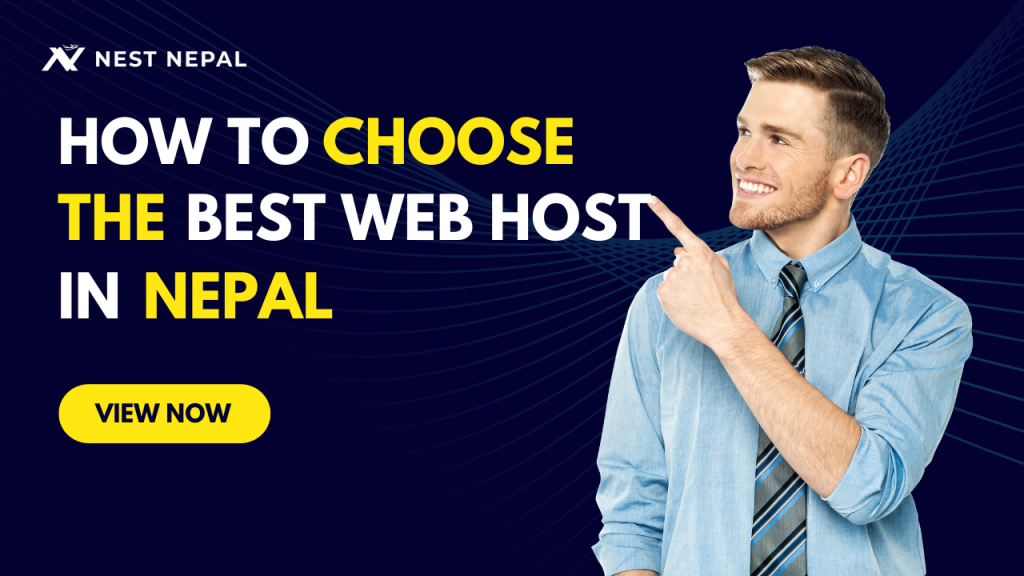 How to Choose the Best Web Hosting in Nepal? | Nest Nepal