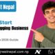 How to Start a perfect Blogging Business in Nepal